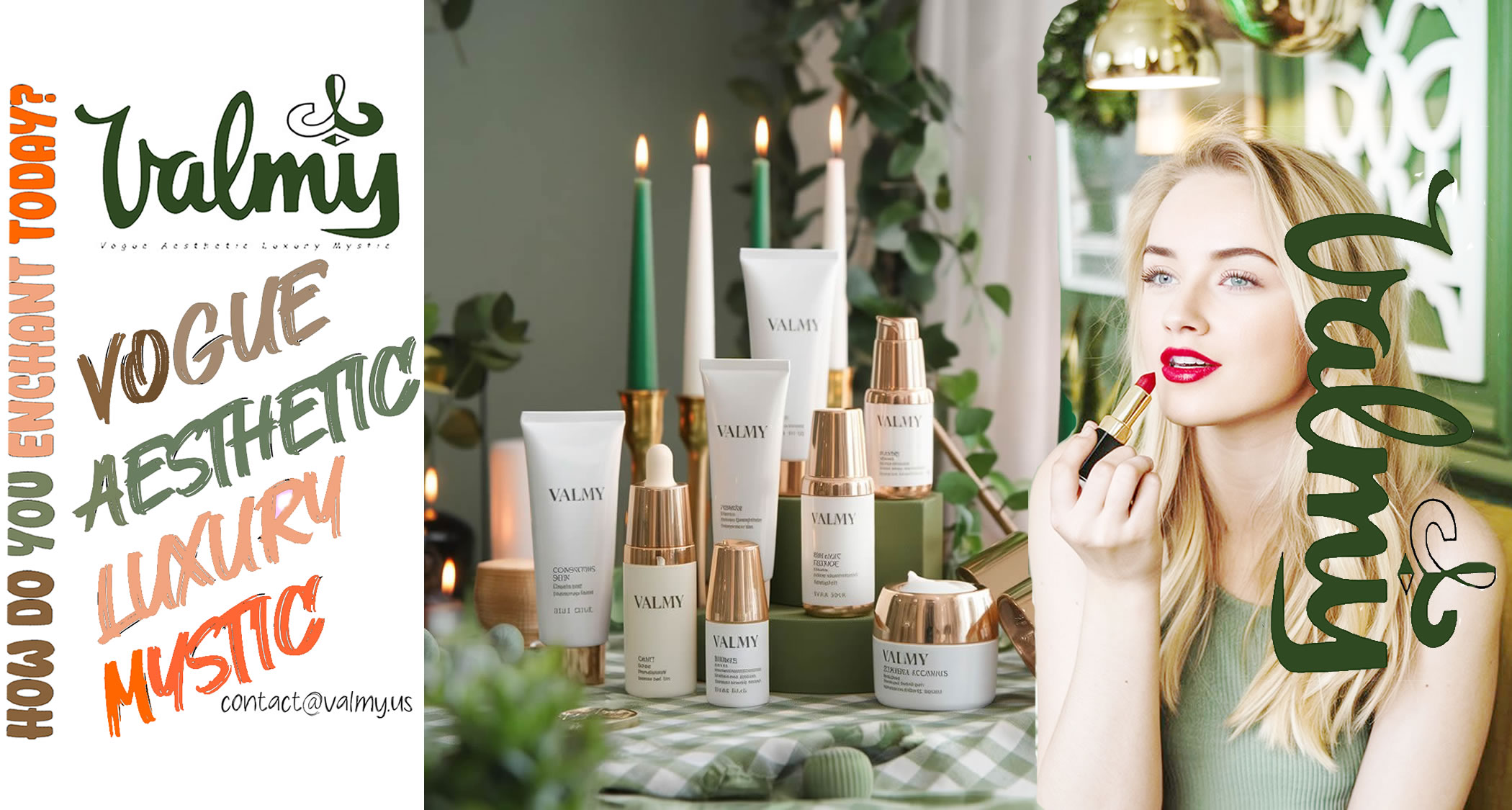 VALMY - Beauty and Style